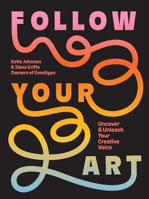 cover image of Follow Your Art